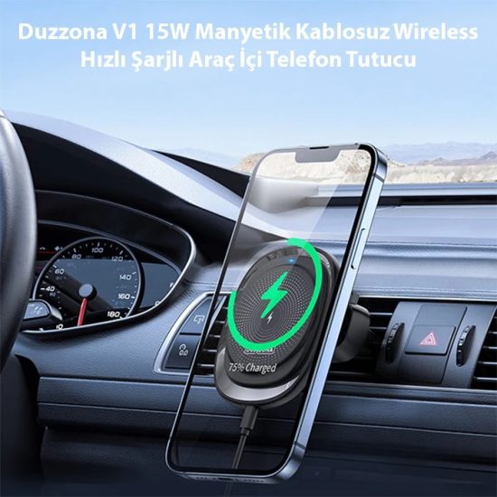 Duzzona V1 15W Manyetik Kablosuz Wireless Hızlı Şarjlı Araç İçi Telefo