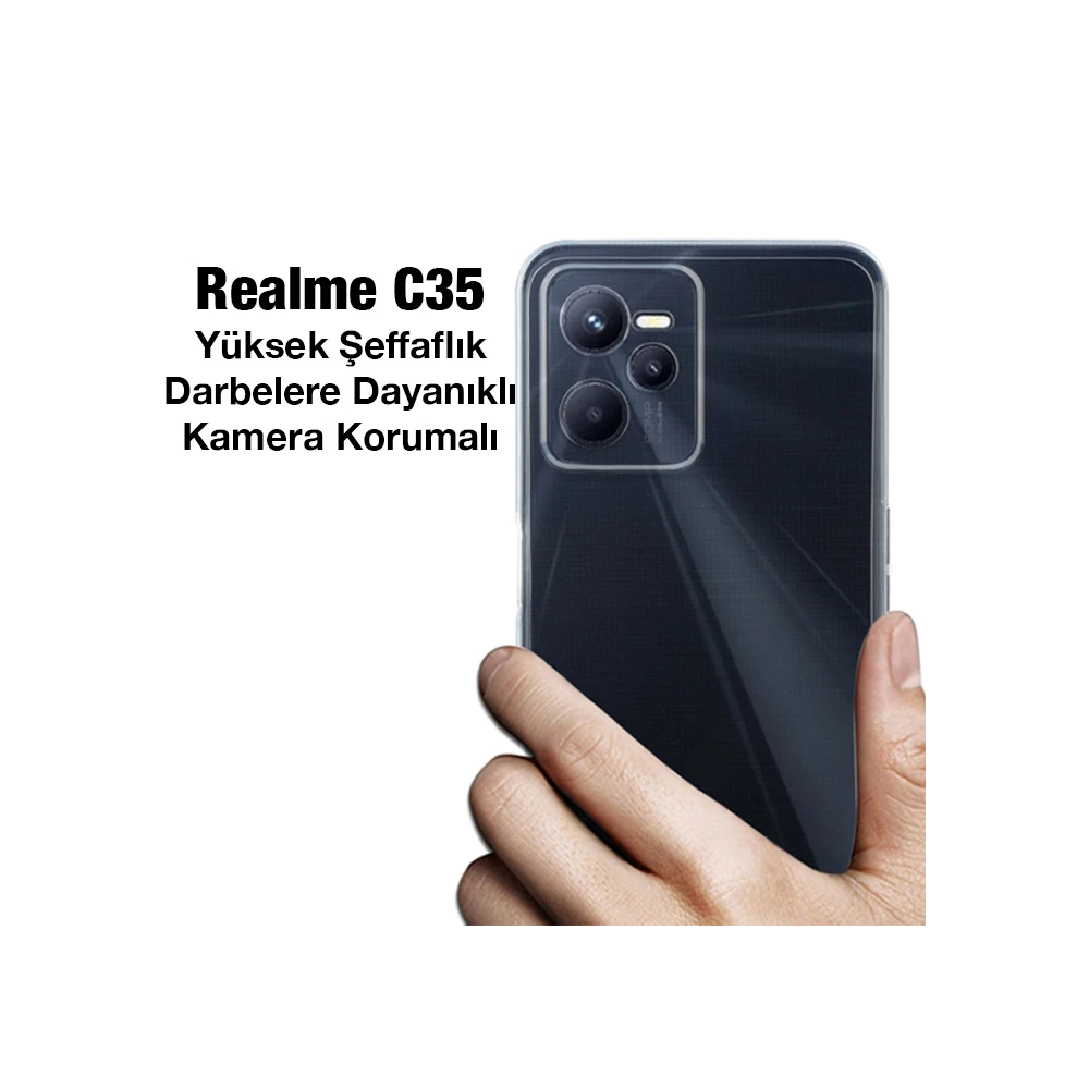 Realme C35 Kılıf Kamera Korumalı Ultra İnce Şeffaf Silikon Kılıf