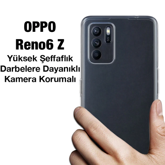 OPPO Reno6 Z Kılıf Kamera Korumalı Ultra İnce Şeffaf Silikon Kılıf