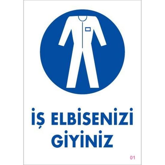 İş Elbisenizi Giyiniz Uyarı Levhası 25x35 KOD:1