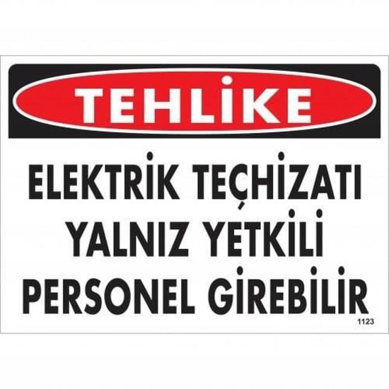 Tehlike Elektrik Teçhizatı Yalnız Yetkili Personel Girebilir Uyarı Lev