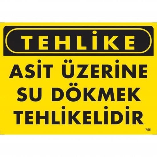 Tehlike Asit Üzerine Su Dökmek Tehlikelidir Uyarı Levhası 25x35 KOD:75