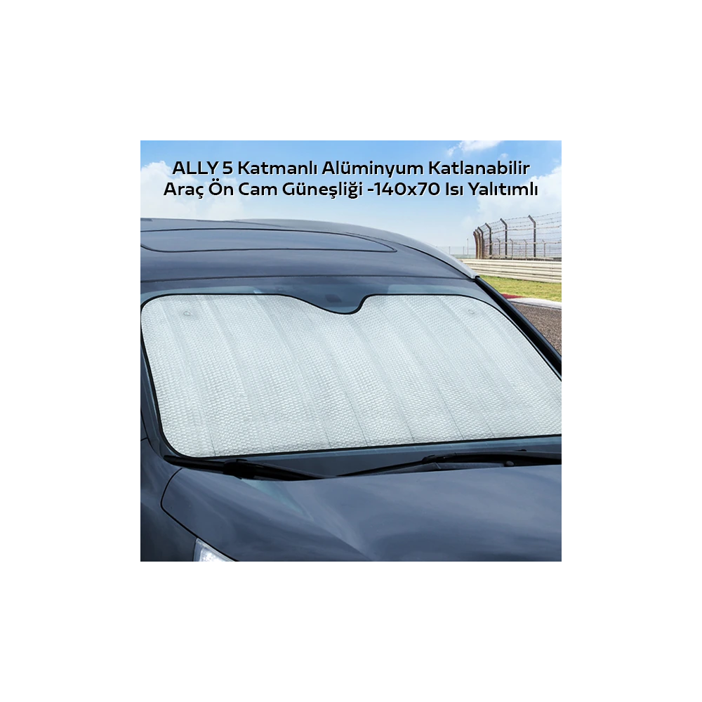 ALLY 5 Katmanlı Alüminyum Katlanabilir Araç Ön Cam Güneşliği -140x70 I
